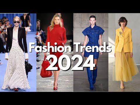 THE 18 BIGGEST FASHION TRENDS of 2024 YOU WILL SEE EVERYWHERE!