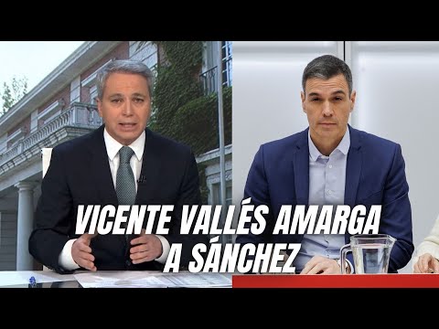 🔥 Vicente Vallés amarga a Pedro Sánchez repasando las sucias tácticas del Gobierno 🔥