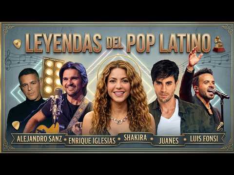 Leyendas del Pop Latino 🌟 Alejandro Sanz, Enrique Iglesias, Juanes, Luis Fonsi, Shakira | Mix Hits 🔥