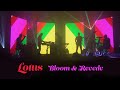 Lotus - Bloom & Recede - Full Album Premiere