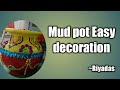 Mud Pot Man Kalayam Decoration Riya Das
