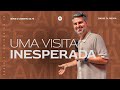 UMA VISITA INESPERADA O Caminho Da Fé 5 Pastor Davis Oliveira