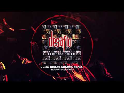 Tempo Y Mexicano Quien Quiere Guerra - Dj Al Money Y Dj Nel Blanco