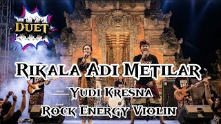 Download lagu Yudi Kresna - Rikala Adi Metilar Versi Rock Cover Duet mp3