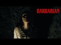 BARBARIAN | Now In Theaters