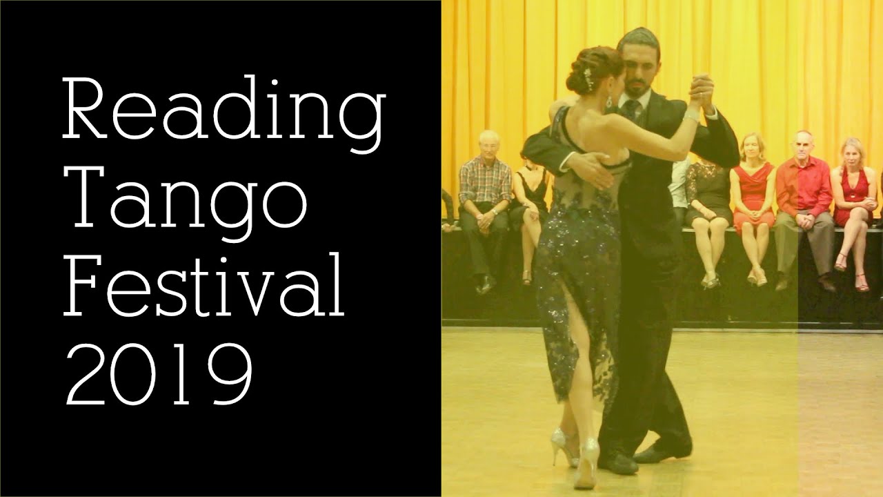 Reading Tango Festival 2019 - Alexandra Wood & Guillermo Torrens (1/2)