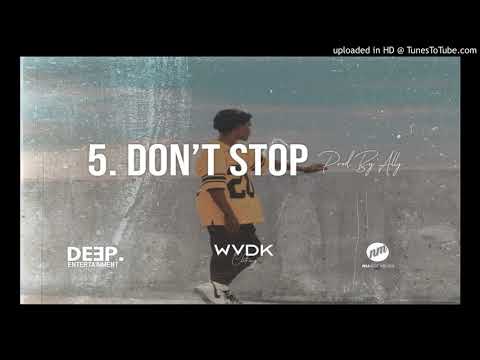 5. Bobby WVDK - Don't Stop (prod. Ally)