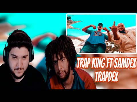 Trap King Ft. Sam dex - Trap Dex TUNISIAN  RÉACTION 🇹🇳🇩🇿🔥😱🔥