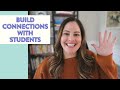 How To Build Teacher And Student Connections 5 Tips To Build Student Teacher Relationships