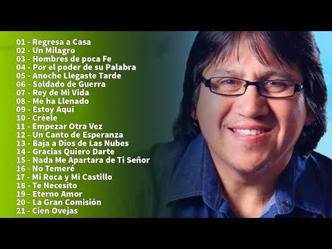2 HORAS DE BUENA MÚSICA CRISTIANA ROBERTO ORELLANA - ROBERTO ORELLANA ÉXITOS SUS MEJORES CANCIONES