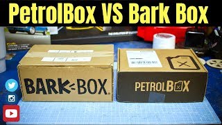 PETROLBOX VS BARK BOX Mystery Boxes 📦