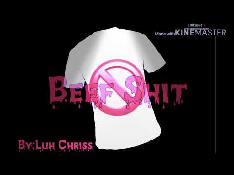 LuhChriss- Beef Shit (Official Music Audio)