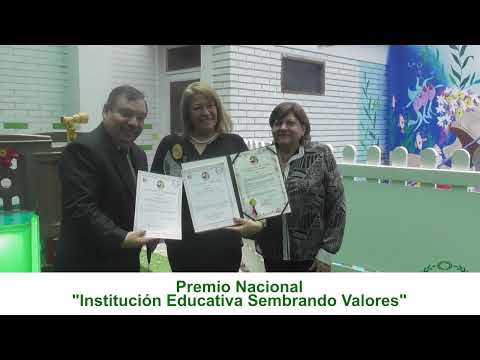 Premio Nacional Institución Educativa Sembrando Valores