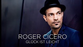 Roger Cicero - Glück ist leicht [Lyric Video]