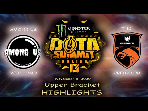 [ENGLISH] TNC Predator vs. AmongUs v2  l DOTA Summit Online 13 SEA l Upper Bracket l Highlights
