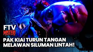 Download lagu Pak Kiai Turun Tangan Melawan Siluman Lintah! | FTV Misteri mp3