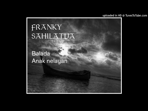 Franky Sahilatua -  Balada Anak Nelayan