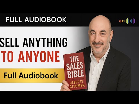 The Sales Bible by Jeffrey Gitomer | Full Audiobook | Sell Anything to Anyone