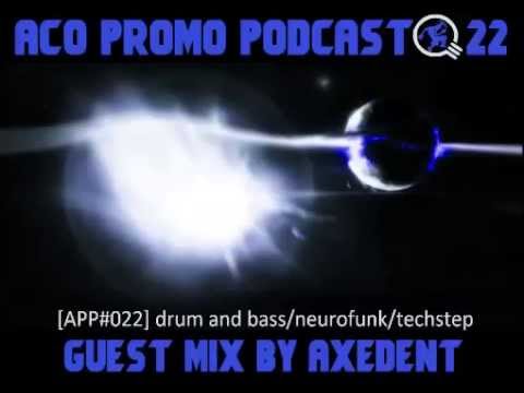 ACO Promo Podcast #22 - guest mix by Axedent