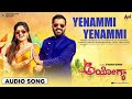 Yenammi Yenammi Audio Song Ayogya Sathish Ninasam Rachitha Ram Mahesh Kumar Arjun Janya