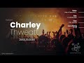 Live Concert: Charley Thweatt - You're An Angel