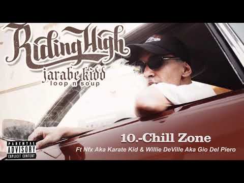 10.- Jarabe Kidd - Chill Zone Ft. Willie DeVille & NFX (Prod. Jamgle)