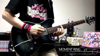 【ラブライブ！】MOMENT RING 弾いてみた 【μ's】