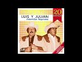 Luis Y Julian - Coleccion Suprema "20 Exitos Clasicas" (Disco Completo)