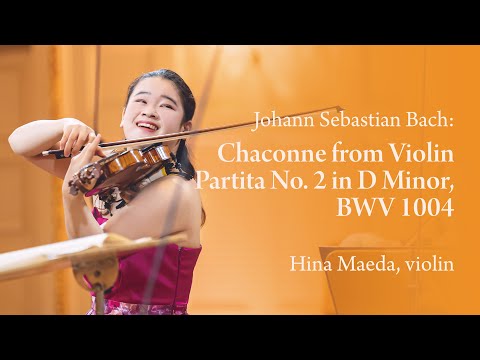 Hina Maeda plays Bach Chaconne from Partita No.2 in D minor Thumbnail