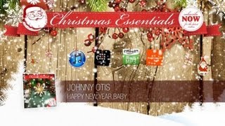 Johnny Otis - Happy New Year Baby // Christmas Essentials
