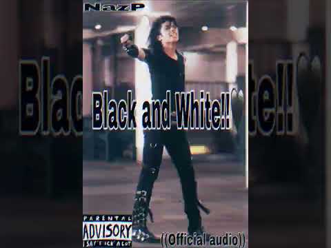 NazP “Black and White” (official audio)🔥