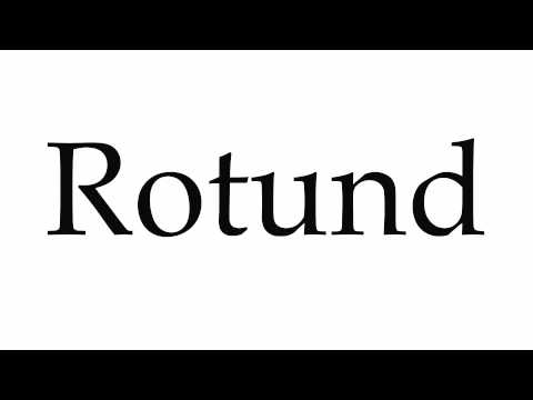 How to Pronounce Rotund