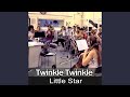 Twinkle Twinkle Little Star
