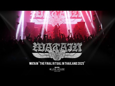 WATAIN "The Final Ritual in Thailand 2025"  @Mr.FOX Live House