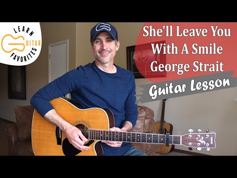 She'll Leave You With A Smile - George Strait | Guitar Lesson