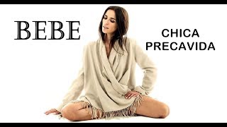 BEBE - Chica Precavida  (Teatro La Latina Madrid 02-07-2017)
