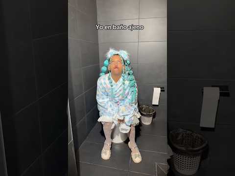 Yo en baño ajeno #comedy