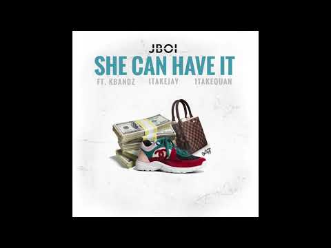 Jboi - She Can Have It (feat. Kbandz, 1TakeJay & 1TakeQuan) [Official Audio]