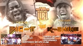 SMACK/URL PRESENTS BIG-T VS K-SHINE