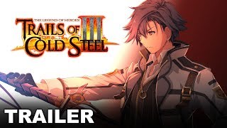 Trails of Cold Steel III - The Bonds Between Us - Story Trailer (PS4)