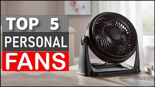 5 Best Personal Fans for Cooling in 2026