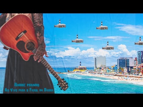 André Prando - Inverso ano luz (ao vivo para o Farol da Barra - Salvador/BA)