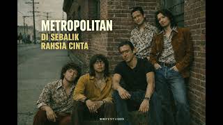 Download lagu METROPOLITAN - DI SEBALIK RAHSIA CINTA (AI COVER MRFYSTUDIO) mp3