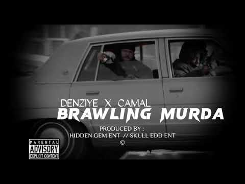 Camal x Denziye - Brawling Murda
