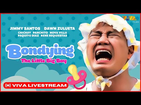 VIVA FILMS LIVESTREAM: BONDYING: THE LITTLE BIG BOY Full Movie HD Jimmy Santos, Dawn Zulueta