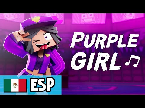 ZAM 2 - ESP - Purple Girl "Chica Morada" (Soy Saiko) - [VERSIÓN B ESPAÑOL OFICIAL] Minecraft Animation Music Video