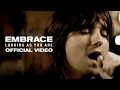 Embrace - Looking As You Are
