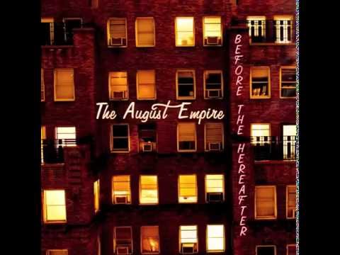 The August Empire   There's A Rumor