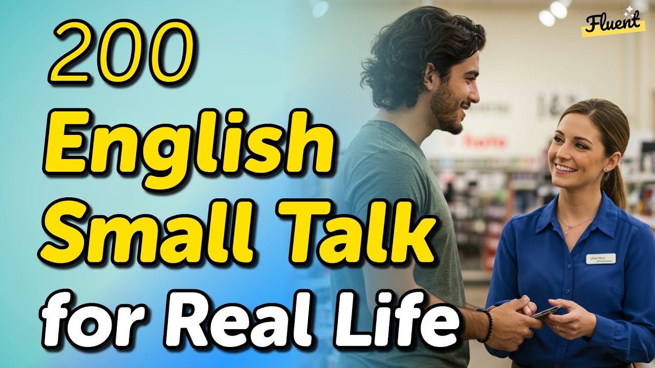 200 English Small Talk Conversations That Help in Real Life (2-Hour Practice)
