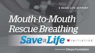 7a. Mouth-to-Mouth Rescue Breathing, Basic Life Support (BLS) (2020) - OLD